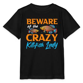 méfiez-vous de la folle killifish lady Design - T-shirt bio MINI CREATOR Stanley/Stella Enfant - noir - Devant - Mikhail (115cm)