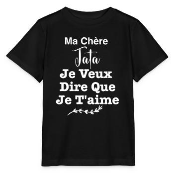 Ma Chère Tata Je veux dire que je t aime - T-shirt bio MINI CREATOR Stanley/Stella Enfant - noir - Devant - Mikhail (115cm)