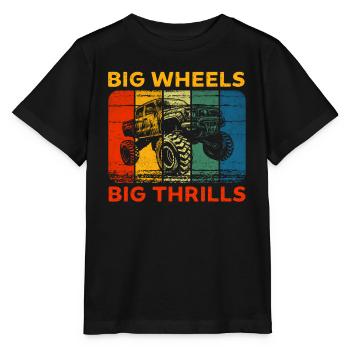 Big Wheels big thrills funny Truck Cars Sayings - Stanley/Stella Kinder T-Shirt MINI CREATOR  - Schwarz - Vorne - Mikhail (115cm)
