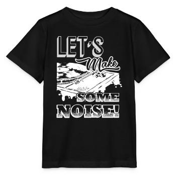 DJ DJ Let's Make Some Noise - Stanley/Stella MINI CREATOR Kids’ T-Shirt - black - Front - Mikhail (115cm)