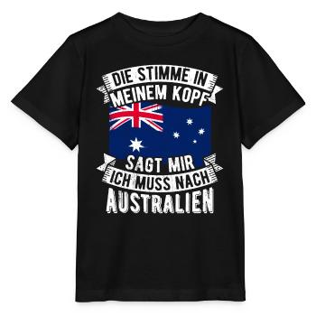 Die Stimme In Meinem Kopf Sagt Mir Muss Nach Austr - Stanley/Stella Kinder T-Shirt MINI CREATOR  - Schwarz - Vorne - Mikhail (115cm)