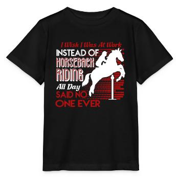 I Was At Work Instead Of Horseback Riding - Stanley/Stella MINI CREATOR Kids’ T-Shirt - black - Front - Mikhail (115cm)