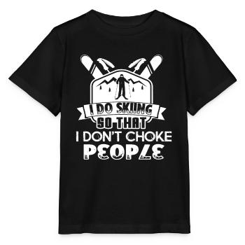 Skiing I Go Skiing So I Don't Choke People - Stanley/Stella MINI CREATOR Kids’ T-Shirt - black - Front - Mikhail (115cm)
