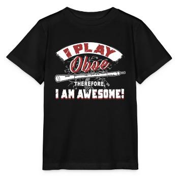 I Play Oboe Therefore I Am Awesome - Stanley/Stella MINI CREATOR Kids’ T-Shirt - black - Front - Mikhail (115cm)