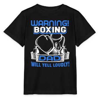 Boxing Boxing Dad Will Yell Loudly - Stanley/Stella MINI CREATOR Kids’ T-Shirt - black - Front - Mikhail (115cm)