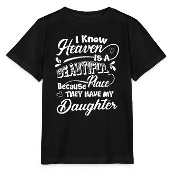 Daughter Heaven Have My Daughter - Stanley/Stella MINI CREATOR Kids’ T-Shirt - black - Front - Mikhail (115cm)