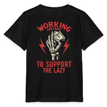Working Like Crazy To Support The Lazy - T-shirt bio MINI CREATOR Stanley/Stella Enfant - noir - Devant - Mikhail (115cm)