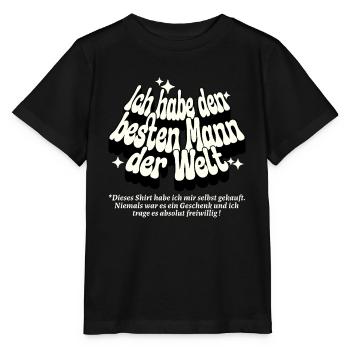 I've got the best man in the world - Stanley/Stella MINI CREATOR Kids’ T-Shirt - black - Front - Mikhail (115cm)