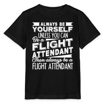 Flight Attendant Always Be A Flight Attendant - Stanley/Stella MINI CREATOR Kids’ T-Shirt - black - Front - Mikhail (115cm)