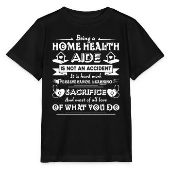 Home Health Aide Being A Home Health Aide - Stanley/Stella MINI CREATOR Kids’ T-Shirt - black - Front - Mikhail (115cm)