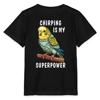 BUDGIE CHIRPING IS MY SUPERPOWER - Stanley/Stella MINI CREATOR Kids’ T-Shirt - black - Front - Mikhail (115cm)