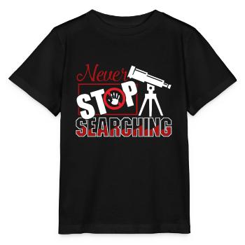 Astronomer Never Stop Searching - Stanley/Stella MINI CREATOR Kids’ T-Shirt - black - Front - Mikhail (115cm)
