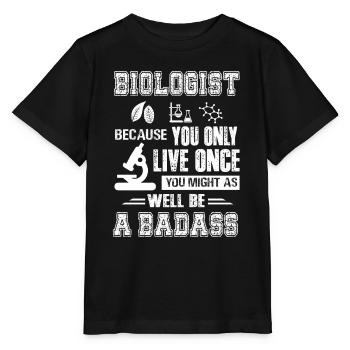 Biologist Badass Biologist - Stanley/Stella MINI CREATOR Kids’ T-Shirt - black - Front - Mikhail (115cm)