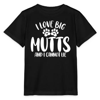 I Love Big Mutts And I Cannot Lie Funny Canine - Stanley/Stella MINI CREATOR Kids’ T-Shirt - black - Front - Mikhail (115cm)