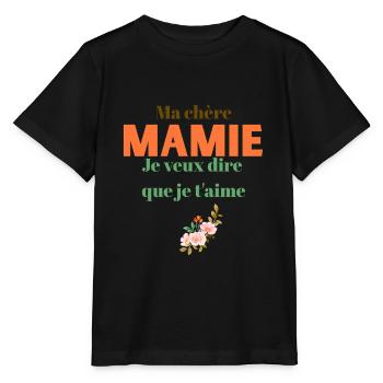 Ma chere Mamie Je veux dire que je t aime - T-shirt bio MINI CREATOR Stanley/Stella Enfant - noir - Devant - Mikhail (115cm)