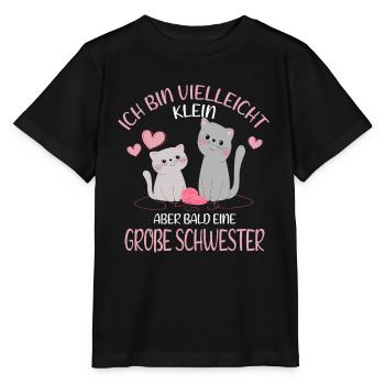 Maybe small but soon big sister cat - Stanley/Stella MINI CREATOR Kids’ T-Shirt - black - Front - Mikhail (115cm)