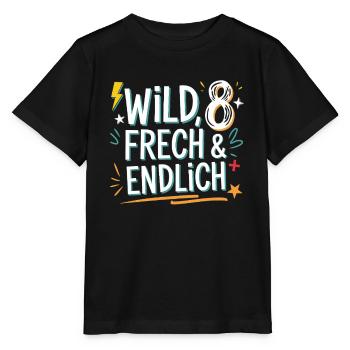 Sauvage, effronté et enfin 8 ans 8e anniversaire - T-shirt bio MINI CREATOR Stanley/Stella Enfant - noir - Devant - Mikhail (115cm)