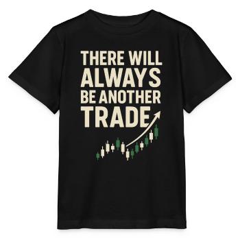 There will always be another trade - Trading - Stanley/Stella MINI CREATOR Kids’ T-Shirt - black - Front - Mikhail (115cm)