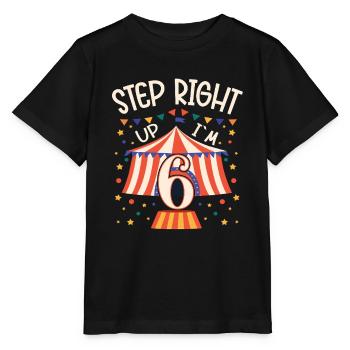 Circus Birthday Party - 6th Birthday Boy 6 Years - Stanley/Stella MINI CREATOR Kids’ T-Shirt - black - Front - Mikhail (115cm)