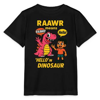 Raawr Means Hello Dinosaur Kindergarten Fun - Stanley/Stella MINI CREATOR Kids’ T-Shirt - black - Front - Mikhail (115cm)