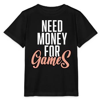Need Money For Games - Stanley/Stella Kinder T-Shirt MINI CREATOR  - Schwarz - Vorne - Mikhail (115cm)