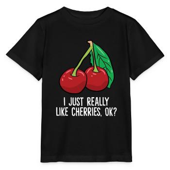 Kirsche - I just really like Cherries, ok? - Stanley/Stella Kinder T-Shirt MINI CREATOR  - Schwarz - Vorne - Mikhail (115cm)