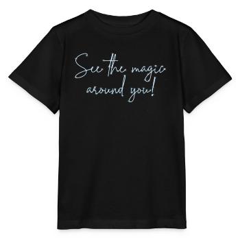 Voir la magie autour de vous - T-shirt bio MINI CREATOR Stanley/Stella Enfant - noir - Devant - Mikhail (115cm)