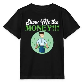 Show Money Design für gut verdienende Berufstätige - Stanley/Stella Kinder T-Shirt MINI CREATOR  - Schwarz - Vorne - Mikhail (115cm)