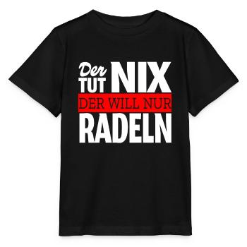Der will nur Radeln Spruch Biker Mountainbike - Stanley/Stella Kinder T-Shirt MINI CREATOR  - Schwarz - Vorne - Mikhail (115cm)