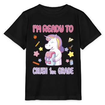 I m ready to crush 1st grade Unicorn - Stanley/Stella MINI CREATOR Kids’ T-Shirt - black - Front - Mikhail (115cm)