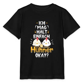 Huhn Hühner Spruch - Stanley/Stella Kinder T-Shirt MINI CREATOR  - Schwarz - Vorne - Mikhail (115cm)