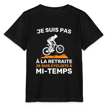 Cycliste à mi-temps Cadeau Humour De Retraite - T-shirt bio MINI CREATOR Stanley/Stella Enfant - noir - Devant - Mikhail (115cm)