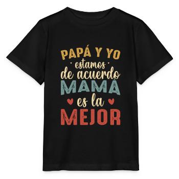 Papa Et Moi Sommes D'accord Maman Est La Meilleure - T-shirt bio MINI CREATOR Stanley/Stella Enfant - noir - Devant - Mikhail (115cm)