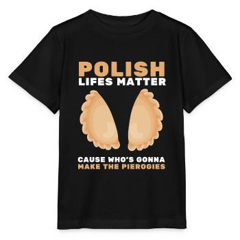 Pierogi Kielbasa Paczki Polish Food Cuisine - Stanley/Stella Kinder T-Shirt MINI CREATOR  - Schwarz - Vorne - Mikhail (115cm)