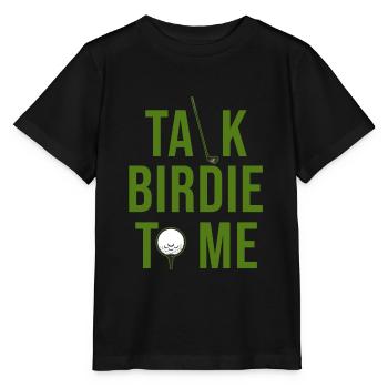 Golf saying "Talk birdie time" - Stanley/Stella MINI CREATOR Kids’ T-Shirt - black - Front - Mikhail (115cm)