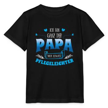 Ich bin ganz der Papa nur etwas Pflegeleichter - Stanley/Stella Kinder T-Shirt MINI CREATOR  - Schwarz - Vorne - Mikhail (115cm)