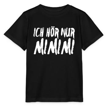Ich hör nur Mimimi - Stanley/Stella Kinder T-Shirt MINI CREATOR  - Schwarz - Vorne - Mikhail (115cm)