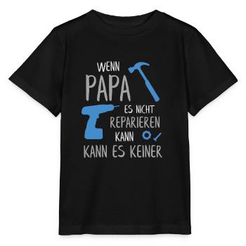 Wenn Papa es nicht reparieren kann, kann es keiner - Stanley/Stella Kinder T-Shirt MINI CREATOR  - Schwarz - Vorne - Mikhail (115cm)