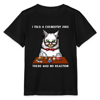 Chat Chimie Professeur Blague Pas De Réaction Blague Drôle - T-shirt bio MINI CREATOR Stanley/Stella Enfant - noir - Devant - Mikhail (115cm)
