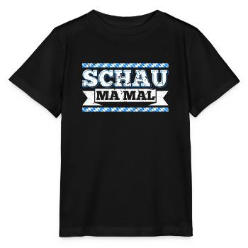 Schau Ma Mal Boarische Sprüche Heimatverbunden - Stanley/Stella Kinder T-Shirt MINI CREATOR  - Schwarz - Vorne - Mikhail (115cm)