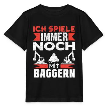 Baggerfahrer Bagger baggern · Ich noch mit Baggern - Stanley/Stella Kinder T-Shirt MINI CREATOR  - Schwarz - Vorne - Mikhail (115cm)