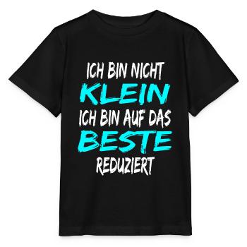 Ich bin nicht klein - bin auf das Beste reduziert - Stanley/Stella Kinder T-Shirt MINI CREATOR  - Schwarz - Vorne - Mikhail (115cm)