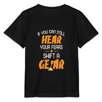 Funny Shift Gears Against Fears Bike Lovers gift - Stanley/Stella MINI CREATOR Kids’ T-Shirt - black - Front - Mikhail (115cm)