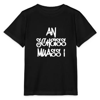 An Scheiss Muass I | Bayern, bayrisch, boarisch - Stanley/Stella Kinder T-Shirt MINI CREATOR  - Schwarz - Vorne - Mikhail (115cm)