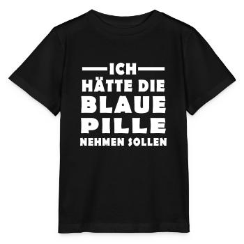 Ich hätte die blaue Pille nehmen sollen - Stanley/Stella Kinder T-Shirt MINI CREATOR  - Schwarz - Vorne - Mikhail (115cm)