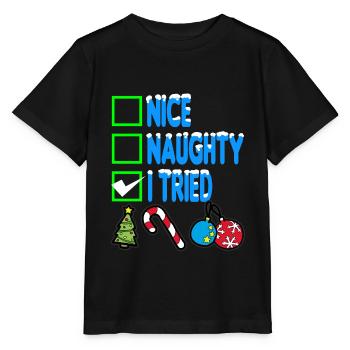 NICE NAUGHTY I TRIED - Stanley/Stella MINI CREATOR Kids’ T-Shirt - black - Front - Mikhail (115cm)