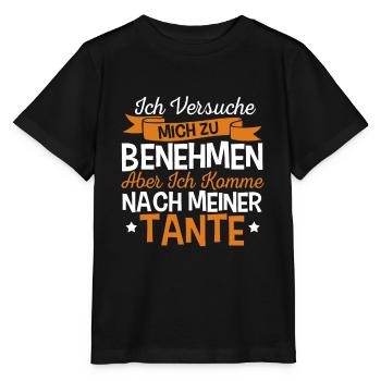 Lustig Spruch Tante Tanten Familie Geschenk - Stanley/Stella Kinder T-Shirt MINI CREATOR  - Schwarz - Vorne - Mikhail (115cm)