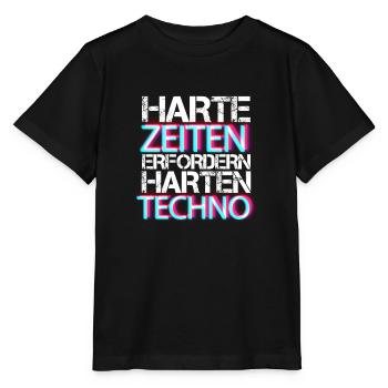 Harte Zeiten erfordern harten Techno Rave Beat - Stanley/Stella Kinder T-Shirt MINI CREATOR  - Schwarz - Vorne - Mikhail (115cm)