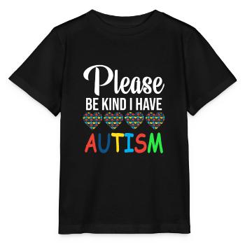 S'il vous plaît soyez gentil j'ai l'autisme - T-shirt bio MINI CREATOR Stanley/Stella Enfant - noir - Devant - Mikhail (115cm)