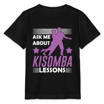 Demandez-moi des leçons de Kizomba - T-shirt bio MINI CREATOR Stanley/Stella Enfant - noir - Devant - Mikhail (115cm)